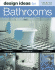 Design Ideas for Bathrooms, 2nd Edition