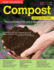 Home Gardener's Compost: Making and Using Garden, Potting, and Seeding Compost