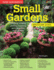 Home Gardener's Small Gardens: Designing, Creating, Planting, Improving and Maintaining Small Gardens (Creative Homeowner) Specialist Guide With Space-Saving Designs, an a-Z Plant Directory, and More
