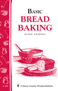 basic bread baking storeys country wisdom bulletin a 198