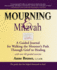 Mourning & Mitzvah (2nd Edition): a Guided Journal for Walking the Mourner? S Path Through Grief to Healing