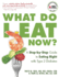 What Do I Eat Now? : a Step-By-Step Guide to Eating Right With Type 2 Diabetes