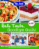 Mr. Food Test Kitchen Hello Taste, Goodbye Guilt! : More Than 150 Healthy and Diabetes Friendly Recipes
