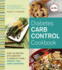 Diabetes Carb Control Cookbook: Over 150 Recipes With Exactly 15 Grams of Carb-Perfect for Carb Counters!