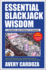 Essential Blackjack Wisdom: a Powerful New Approach to Winning!