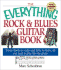 The Everything Rock & Blues Guitar Book: From Chords to Scales and Licks to Tricks, All You Need to Play Like the Greats [With Cd]