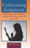 Cultivating Judgment: a Sourcebook for Teaching Critical Thinking Across the Curriculum