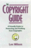 The Copyright Guide: a Friendly Guide to Protecting and Profiting From Copyrights, Revised Edition