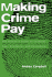 Making Crime Pay: the Writer's Guide to Criminal Law, Evidence, and Procedure