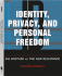 Identity, Privacy, and Personal Freedom: Big Brother Vs the New Resistance