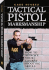 Tactical Pistol Marksmanship: How to Improve Your Combat Shooting Skills