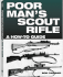 Poor Man's Scout Rifle: a How to Guide