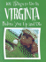 101 Things to Do in Virginia Before You Up and Die