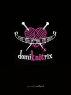 domiknitrix whip your knitting into shape