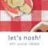 Lets Nosh (World Snacks)