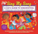 Sing My Song: a Kid's Guide to Songwriting