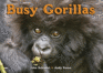 Busy Gorillas (a Busy Book)