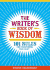 The Writer's Book of Wisdom: 101 Rules for Mastering Your Craft