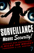 surveillance means security remixed war propaganda