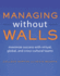 Managing Without Walls: Maximize Success With Virtual, Global, and Cross-Cultural Teams