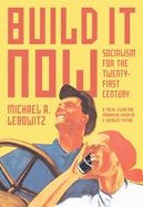 build it now socialism for the 21st century