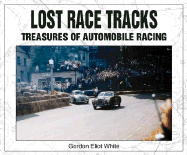 lost race tracks treasures of automobile racing