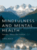 Mindfulness and Mental Health: Therapy, Theory and Science