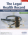 Legal Health Record: Regulations, Policies, and Guidance