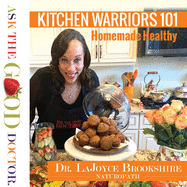 kitchen warriors 101 homemade healthy