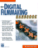 The Digital Filmmaking Handbook (With Cd-Rom) (Graphics Series)