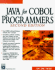 Java for Cobol Programmers (Programming Series)