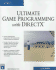 Ultimate Game Programming With Directx