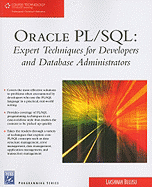 Oracle Pl/Sql: Expert Techniques for Developers and Database Administrators [With Cdrom]