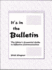 It's in the Bulletin: the Editor's Essential Guide to Effective Communication