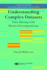 Understanding Complex Datasets: Data Mining With Matrix Decompositions (Chapman & Hall/Crc Data Mining and Knowledge Discovery Series)
