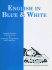 English in Blue & White: Lessons, Practice, and Resources in Grammar, Composition, and Literature