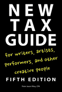new tax guide for writers artists performers and other creative people