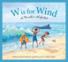 W is for Wind: a Weather Alphabet (Science Alphabet)