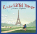 E is for Eiffel Tower: a France Alphabet