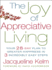 The Joy of Appreciative Living: Your 28-Day Plan to Greater Happiness in 3 Incredibly Easy Steps