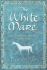The White Mare: the Dalraida Trilogy, Book One