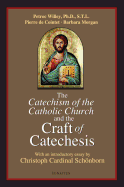 catechism of the catholic church and the craft of catechesis