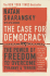 The Case for Democracy: the Power of Freedom to Overcome Tyranny and Terror