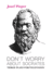 Don't Worry About Socrates Format: Paperback