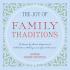 The Joy of Family Traditions: a Season-By-Season Companion to 400 Celebrations and Activities