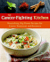 The Cancer-Fighting Kitchen: Nourishing, Big-Flavor Recipes for Cancer Treatment and Recovery