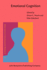 Emotional Cognition: From Brain to Behaviour (Advances in Consciousness Research)