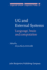 UG and External Systems: Language, Brain and Computation