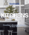 Kitchens: Creating a Beautiful Kitchen of Your Own