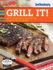 Good Housekeeping Grill It! : Mouthwatering Recipes for Unbeatable Barbecue